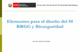 Elementos para el diseño del SI RRGG y Bioseguridadgenesperu.minam.gob.pe/wp-content/uploads/2016/09/B2-P02.pdf · Gestión de la Bioseguridad Logística Control interno. Title: