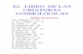EL LIBRO DE LAS CRIATURAS COSMOLÓGICASbiocosmedellin.es/DOCUMENTOS PDF/tablacientificos4.pdf · privilegiada en el espacio y, por tanto, deja de ser isótropo. Este es el modelo