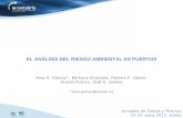 EL ANÁLISIS DEL RIESGO AMBIENTAL EN PUERTOSrom51.ihcantabria.com/wp-content/uploads/2015/06/AinaGGomez_JCyP... · Se integran los parámetros para obtener el riesgo ambiental a nivel