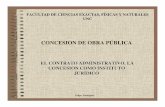 CONCESION DE OBRA PÚBLICA - …feliperodriguez.com.ar/wp-content/uploads/2013/03/13.OBRA-PUBLICA… · ESQUEMA DEL CURSO Cuatro Partes: I ASPECTOS INTRODUCTORIOS: EL Contrato Administrativo.