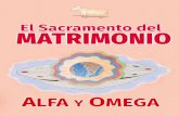El Sacramento del MATRIMONIO - alfayomega.com · Reino de los Cielos, uno que se tomó el trabajo ... es por eso que no ... caiga sobre estos comerciantes de los sacramentos, ...