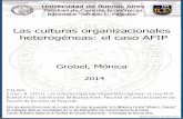 Las culturas organizacionales heterogéneas: el caso AFIPbibliotecadigital.econ.uba.ar/download/tpos/1502-0271_GrobelM.pdf · consenso en torno a una cultura organizacional de la