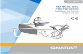 PRESENTACIÓN DEL MANUAL - gnatus-global.com · Temporizador programable para el accionamiento del agua en el posavasos y en la escupidera por ... Suctores con cuerpo totalmente metálico
