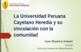 La Universidad Peruana Cayetano Heredia y su vinculación ... · MEJORA CONTINUA DE LA ... más adelante el actual Servicio Rural y Urbano marginal de Salud (SERUMS) 9. ... convertirse