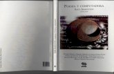Poesía y computadora - palabravirtual.com · Desde la piedra y la arcilla hasta el disco compacto, ... "O Computador e a Música", Gaia, núm. 1, Sao Paulo, ... desde finales del