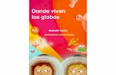 Donde viven los globos - Educational Children Books viven los globos.pdf · —La goma de este globo no es como la de los globos aerostáticos. Es porosa. Las moléculas de helio