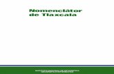 Nomenclátor de Tlaxcala - …internet.contenidos.inegi.org.mx/contenidos/productos/prod_serv/... · Este consigna, en diferentes capítulos, los nombres propios y ge- néricos de