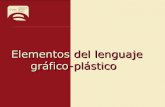Elementos del lenguaje gráfico-plástico · El lenguaje plástico utiliza diferentes elementos de expresión para ... Como elemento gráfico: Elemento esencial en el dibujo técnico