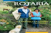 COLOMBIA ROTARIAROTARIA · Antes de tomar posesión del cargo de presidente de Rotary International, tuve ... Tesorero. COLROTARIOS Revisor Fiscal. Alfredo López Diseño Gráfico: