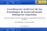 Coordinación multinivel de las Estrategias de ...©rida... · (uso generalizado de servicios avanzados por empresas y ciudadanos). ... Coordinación de las RIS3 en españolas •17