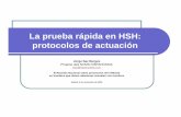 La prueba rápida en HSH: protocolos de actuación · La prueba rápida en HSH: protocolos de actuación ... III Reunión Nacional sobre prevención del VIH/sida en hombres que tienen