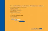 La cohesión social en América Latina - SIA de EUROsociAL II · Ello se hace evidente en una revisión de la literatura sobre cohesión social en América Latina, estos últimos