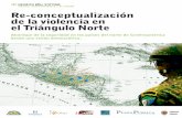 Re-conceptualización de la violencia en el Triángulo Norte · La sistemática cooptación del Estado en ... y la re-conceptualización de la violencia en la región del Triangulo