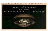 El universo en una cáscara de nuezbiblioteca.salamandra.edu.co/libros/Hawking, Stephen - El Universo... · En su lugar, formuló el postulado de que las leyes de la ciencia deberían