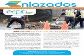 nlazados - ESPH · es una institución certificada con la norma OHSAS 18000 en materia de Salud y Seguridad ... y contribuye con la matriz de ... el riesgo de daños, fugas o ...