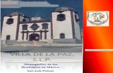 VILLA DE LA PAZ, S.L.P.a_Villa... · En la década de 1870 se comenzó a explotar la primera mina del mineral de la Paz, por lo que la actividad minera se fue acrecentando, por el