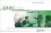 Experto en Coaching - Ceesg.org | Colexio de …ceesg.org/files/formacion/formacion-externa-iec-vigo-2012.pdf · 2 ÍNDICE Presentación 3 IEC Community 4 ¿Qué es Coaching? 5 Certificaciones-Homologación