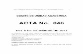 ACTA No. 046 - unilibre.edu.co · interinstitucionales (ori) de la universidad libre seccional bogotÁ, para asÍ, ... acta comitÉ de unidad acadÉmica n° 046 del 4 de diciembre