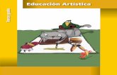 Educación Artística - rachel.golearn.usrachel.golearn.us/modules/es-biblioteca/Textos Escolares/Mexico... · Octavio Rodríguez, Mario Aburto Castellanos Producción editorial Martín