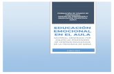 EDUCACIÓN EMOCIONAL EN EL AULA - educa.jcyl.es · formativa e interés por trabajar el tema de la educación emocional en los docentes en el año 2014, con el convencimiento de que