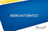 ABONOAUTOMATICO - xoom.com€¦ · Acerca de Bancolombia Negocios Especializados Necesidades Productos y Servicios Aprender es fácil Busca lo que tú ... Personal Plus Bancolombia