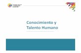 Conocimiento y Tl tTalento Humano - Inicio - Plan …buenvivir.gob.ec/documents/10157/70577/4.+Conocimiento+y+Talento... · conocimiento; recuperar saberes ... Capitalismo • Visión