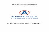 PLAN DE GOBIERNO - gestion2.e3.pegestion2.e3.pe/doc/0/0/1/2/7/127371.pdf · PLAN “PROGRESA PERÚ” 2016-2021 4 Alianza para el Progreso (APP) es un partido político consolidado,