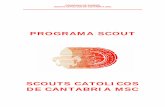 SCOUTS CATOLICOS DE CANTABRIA MSCscoutsdecantabria.org/wp-content/uploads/2012/12/programa-jovenes.… · a observar la Ley Scout. CARTA 2000 DEL M.S.C. n movimiento de educación