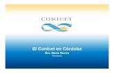 El Conicet en Córdoba · Creado el 5 de febrero de 1958 por Decreto 1291 cuyo ... 2000 3715 1982 2613 463 8773 ... Mujeres 1578 1603 1673 1650 1785 2078 2213 2449 2685 2920