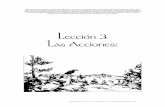 Lección 3 Las Acciones - lacompania.netlacompania.net/rohan/Lecci%F3n%203%20-%20Las%20Acciones.pdf · En esta lección aprenderemos a resolver todas las acciones que los personajes