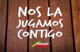 JUGAMOS CONTIGO - ASeD Málaga · Recuperar y ampliar los derechos colectivos del convenio y acuerdo ... Jose Antonio • Robles López ... • Miranda Ruiz, Claudia • Morilla Carracedo,