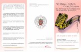 Organización El objetivo del VI Encuentro Complutense …geografiaehistoria.ucm.es/data/cont/media/www/pag-32523/Triptico... · La presencia y el uso de los tapices en la Palencia