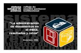 “La administración de documentos en el INEGI, … · Avances • Preservación de la memoria documental histórica del desarrollo estadístico y geográfico del país, para favorecer