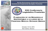 XXII Conferencia Legislativa Fronteriza PLANEACIÓN … · 3 Representante de los estados fronterizos (Baja California) Representante de la sociedad fronteriza (Nuevo León) Representante