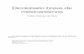 Diccionario breve de mexicanismos - .Diccionario breve de mexicanismos Guido G³mez de Silva El Diccionario