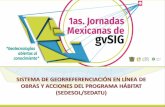 SISTEMA DE GEORREFERENCIACIÓN EN LÍNEA DE …downloads.gvsig.org/download/events/jornadas... · 2 de enero de 2013), se crea la Secretaría de Desarrollo Agrario, Territorial y