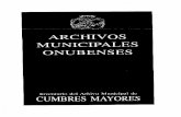 Colección ARCHIVOS MUNICIPALES ONUBENSES …€¦ · antiguos encontrados datan del siglo XVI y están ... Existen curiosos documentos como los referidos a limpiezas de ... como