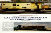 LAS GRANDES COMPAÑIAS DE FERROCARRILES · con sus 43.700 km., pasa a ocu-par el quinto puesto mundial . A ... montaña con paisajes de inolvi- ... La gran carga de los trenes de