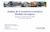 Análisis de la hostelería en Andorra Modelos de negocio · Mantenimiento del coste de la propia actividad hotelera además de los honorarios/fees al franquiciador 4. Pueden surgir