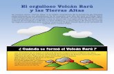 El orgulloso Volcán Barú y las Tierras Altas - eird.org · científicos saber con suficiente tiempo, cuándo se aproxima un erupción. ... Utilizando estos aparatos es posible registrar