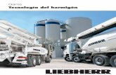 Tecnología del hormigón - liebherr.com · Con Liebherr usted obtiene el programa completo alrededor de la tecnología del hormigón de una sola mano, desde la fabricación del hormigón