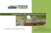 Manual de la Ecoestufa - eco-mobilia.comeco-mobilia.com/uploads/3/5/1/2/35123279/manual_ecoestufa.pdf · Somos una empresa hondureña dedicada al diseño y construcción de ... Afortunadamente