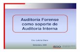 Auditoría Forense como soporte de Auditoría Interna Forense... · la aplicación de la ley, en la medida que se busca que un profesional idóneo asista al juez en asuntos legales