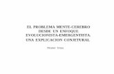 El problema mente-cerebro desde un enfoque …hedatuz.euskomedia.org/1339/1/33187221.pdf · Estudio crítico de la conciencia y del cerebro humano, Pirámide, Madrid, 1977, pp. 15,