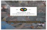 PREMIOS DE GOBIERNO ABIERTO - Open … · 2018-06-18 · Los Premios de Gobierno Abierto, competencia insignia de OGP, ... ¿Qué significa la transparencia para ti? ... es una plataforma