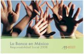 La Banca en México - abm.org.mx · estilos de vida saludables y el combate a la desnutrición infantil ... volcánicos y de origen químico, habiendo regiones del país particularmente