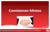 Comisiones Mixtas - IMEFimef.org.mx/CDMexico/descargas/6feb2013/OscarV.pdf · representantes de trabajadores y del patrón y se encargará de lo siguiente: a. Formular el Reglamento