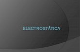 Electrostática · 1. Carga eléctrica Electrostática = estudio de las cargas eléctricas en reposo Unidad de carga = el electrón e= 1.602177x 10-19 C