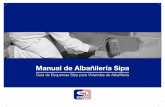 Manual de Albañilería Sipa · especialmente para la Vivienda de Albañilería, ... Nivel de superficie y reparación de orificios. ... la cual permite tapar fisuras y microfisuras