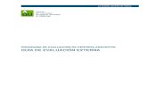 Guía de evaluación externa: programa de evaluación … · 2015-06-30 · GUÍA DE EVALUACIÓN EXTERNA La qualitat, ... 5.ª planta, 08003 Barcelona Autores: Miquel Valero García,